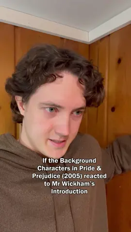 If the Background Characters in Pride & Prejudice (2005) Reacted to Mr Wickham’s Introduction #prideandprejudice 