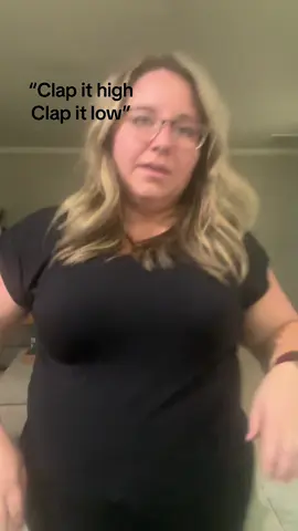 “Clap it high, Clap it low.” X3 *anytime cheer* 