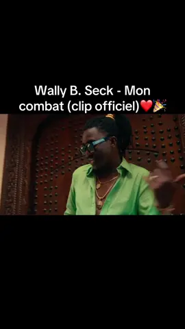 Wally B. Seck - Mon combat (clip officiel)🎉❤️#wallymusicofficiel #wallyseck #wallyseckofficiel 