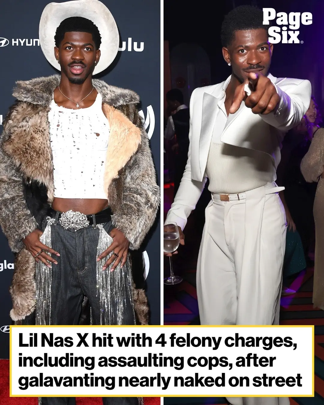 Rapper Lil Nas X has been slapped with four felony charges after he allegedly attacked cops when they spotted him strolling through Los Angeles naked last week. The “Old Town Road” singer, whose real name is Montero Lamar Hill, was charged with battery with injury on a police officer and resisting an executive officer, according to a report. The 26-year-old spent the weekend behind bars following the bizarre caught-on-camera saga that unfolded Aug. 21 on the usually busy Ventura Boulevard just before 6 a.m., police said.  📸: Getty; REUTERS