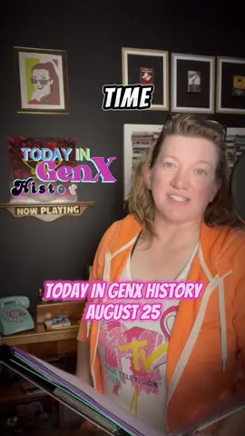 Today In GenX History August 25th #genx #todayingenxhistory #thisishowgenxdoesold #youwishyouweregenx #the80s 