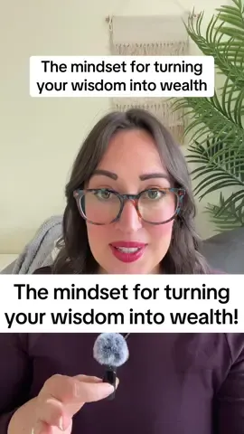 The mindset shift to turn your wisdom into wealth! #sensitivebaddie 