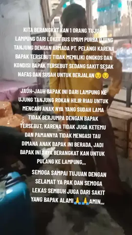 SIAPA PUN YANG JUMPA BAPAK INI MOHON DI BANTU YA SAUDARA KASIHAN BAPAK INI, SEMOGA SELAMAT SAMPAI TUJUAN YA PAK 🙏🙏#LOKET_BUS_UMUM_PURBA  #PT.PELANGI🌈🌈