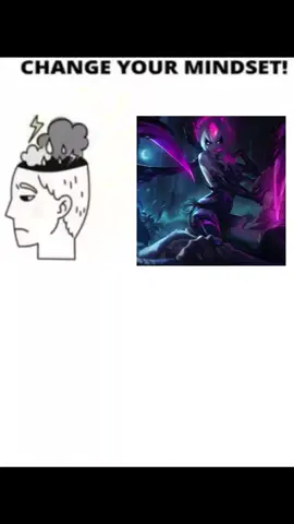 CHANGE YOUR MINDSET 🤔 #changeyourmindset #fyp #leagueoflegends #evelynn 