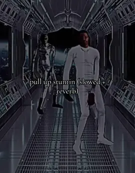#pullupstuntin #slowedandreverb #fyp #viral #blowthisup 