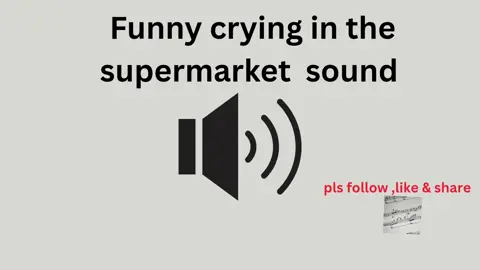 funny crying in the supermarket sound #sounds #sound #soundsfx #soundfx #soundeffect 