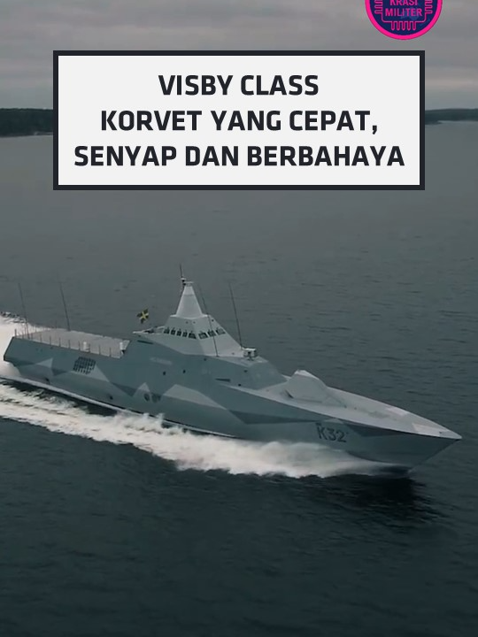 Kapal Perang Korvet Yang Cepat, Senyap Dan Berbahaya | Visby Class