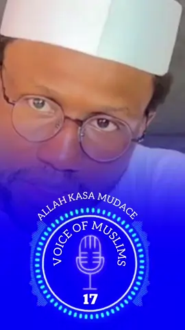 #creatorsearchinsights #allah #foryoupage #arewa__tiktok #viraltiktok #1mviews🤗and105k #sunnahrasul @kabiruaky0 @ISLAMIC SHOW @Malam Rabi,u Idris @voice of a k y 