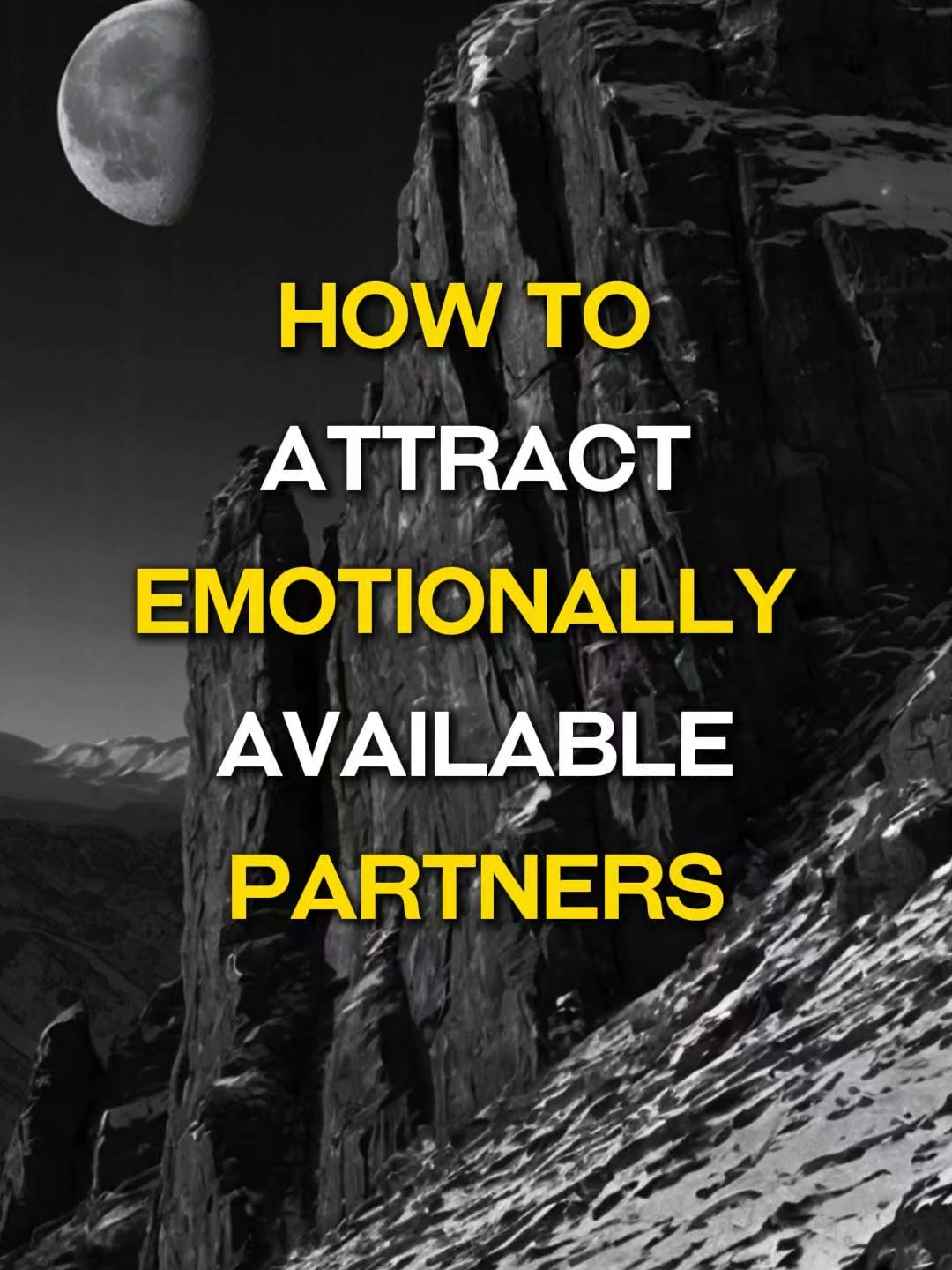 How to Attract Emotionally Available Partners
