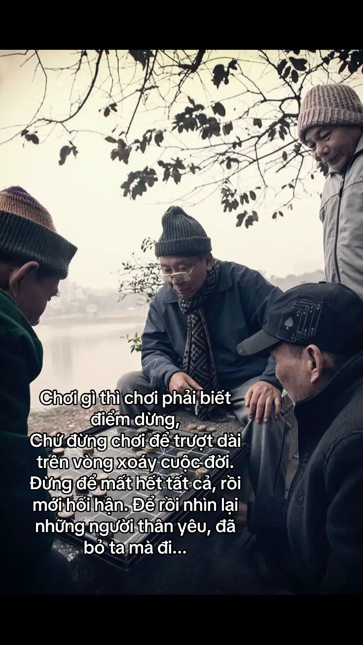 Chơi gì thì chơi phải biết điểm dừng, Chứ đừng chơi để trượt dài trên vòng xoáy cuộc đời. Đừng để mất hết tất cả, rồi mới hối hận. Để rồi nhìn lại những người thân yêu, đã bỏ ta mà đi...#xh #tamtrang #ducahhhh8386 