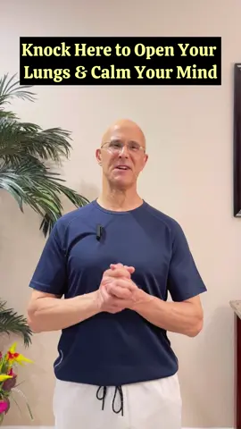 Knock Here to Open Your Lungs & Calm Your Mind!  #drmandell #health #healing #stress #lungs