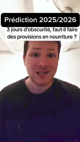 Des médiums prédisent trois jours d’obscurité et conseillent de faire des provisions alimentaires et d’avoir des bougies. Voici mes impressions.