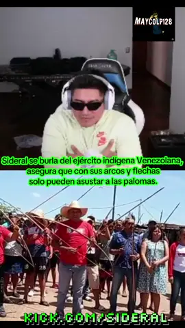 Sideral se ríe del ejército indígena Venezolana, asegura que con sus arcos y flechas solo pueden asustar a las palomas. #sideral #labebaarmy #codigolagarto #venezuela🇻🇪 #milicia 