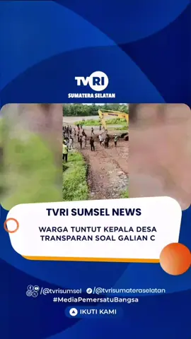 WARGA TUNTUT KEPALA DESA TRANSPARAN SOAL GALIAN C. Puluhan warga Desa Tubohan, Kecamatan Semidang Aji, Kabupaten OKU menuntut Kepala Desa agar transparan terkait kompensasi keberadaan tambang galian c yang sudah beroperasi sejak setahun lalu. Masyarakat merasa dibohongi oleh kades dan pihak penambang serta tidak menyetujui aktivitas penambangan galian c tersebut. Saksikan Selengkapnya di Sumsel Hari Ini Pukul 16.00 WIB #tvrisumsel #mediapemersatubangsa #tvrisumateraselatan #tvrinasional #tvpublik @Eflianty Analisa 