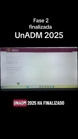 Fase 2 de la convocatoria UnADM 2025, finalizada ✨ #unadm #unadm2025