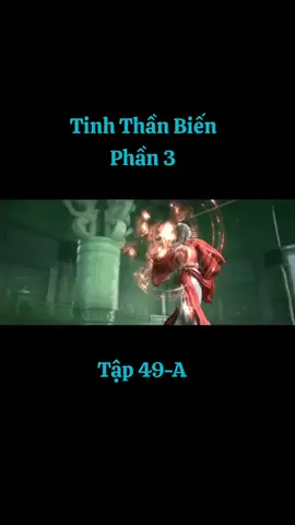 phần 145: Tinh Thần Biến ( P3 ) #tầnvũ #tinhthầnbiến  #xuhướng #thịnhhànhtiktok #HTKênhPhimHay3D tập 49-A