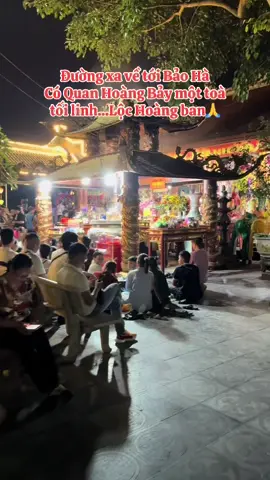Du khách về dâng hương tháng tiệc Quan Hoàng đêm cũng như ngày đông vui tấp nập. A/c về lễ Ông alo e Vân Anh n❤️ #đaomauvietnam #vananhdenongbay #đền_ông_bảy #xuhuong #fyp 