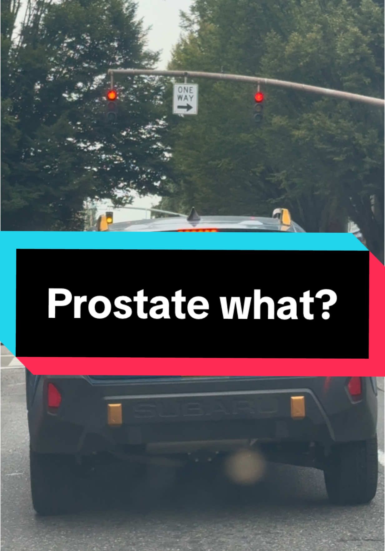 Prostate what? 