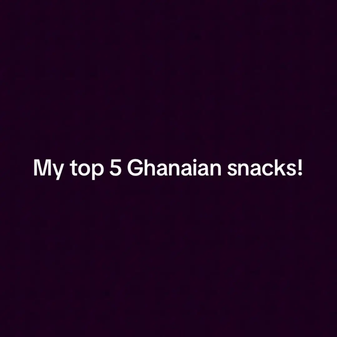 My top 5 Ghanaian snacks #slideshow #foryoupage❤️❤️ #mytop5snacks #mytop5ghanaiansnacks #ghanaiansnacks  1. Plantain chips  2. Kelewele 3.Meatpie 4.Bofrot 5.You