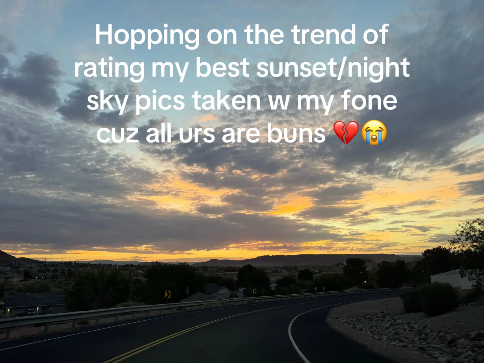 Figured I’d hop on the trend cuz I got so many sky pics in my fone 🥀 