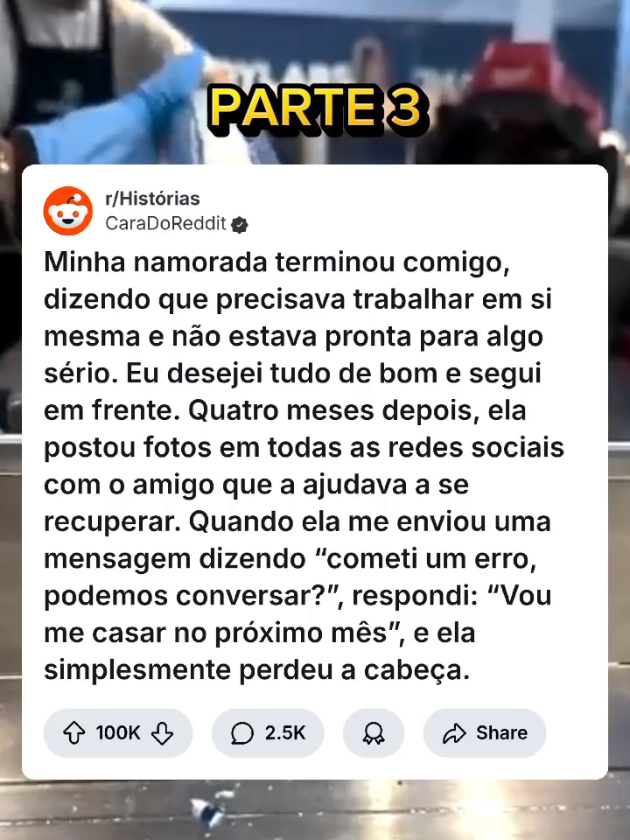 Minha namorada terminou comigo dizendo que precisava trabalhar em si mesma... Parte 3 #fyp #relacionamento #reddit #historiasdoreddit #tiktok 