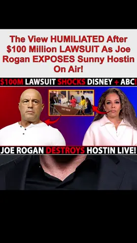 The View HUMILIATED After $100 Million LAWSUIT As Joe Rogan EXPOSES Sunny Hostin On Air!#celebrity #news #hollywood #joerogan 