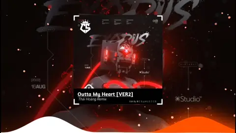 Outta My Heart[Ver2] Thái Hoàng Remix- lam tí sốt thái hoành :)#musicgroup#version#csmusic#
