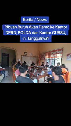 Ribuan Buruh Akan Demo ke Kantor Gubsu, Tuntut Kenaikan Upah dan Perumahan Murah Bagi Buruh Medan - Elemen buruh yang tergabung dalam Exco Partai Buruh dan Serikat Pekerja / Serikat Buruh (SP/SB) di Sumut akan mengeruduk kantor Gubsu,  DPRD Sumut  dan Kantor Polda Sumut pada tanggal 28 Agustus 2025 mendatang. Menurut Ketua Exco Partai Buruh Sumut Willy Agus Utomo pada  aksinya nanti Buruh akan mengerahkan massa sekitar seribuan orang dari berbagai daerah di Sumut, dalam aksinya para buruh menuntut gerakan  Hostum (Hapus Outsourcing Tolak Upah Murah). 