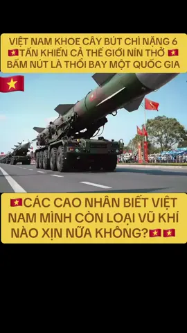 VIỆT NAM KHOE CÂY BÚT CHÌ NẶNG 6 TẤN KHIẾN CẢ THẾ GIỚI NÍN THỞ 🇻🇳 BẤM NÚT LÀ THỔI BAY MỘT QUỐC GIA