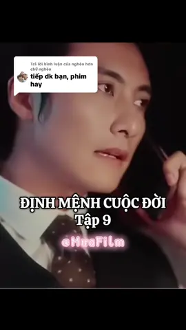 Trả lời @nghèo hơn chữ nghèo ĐỊNH MỆNH CUỘC ĐỜI TẬP 9 #Mưafilm #tiktok #xuhuong #viral 