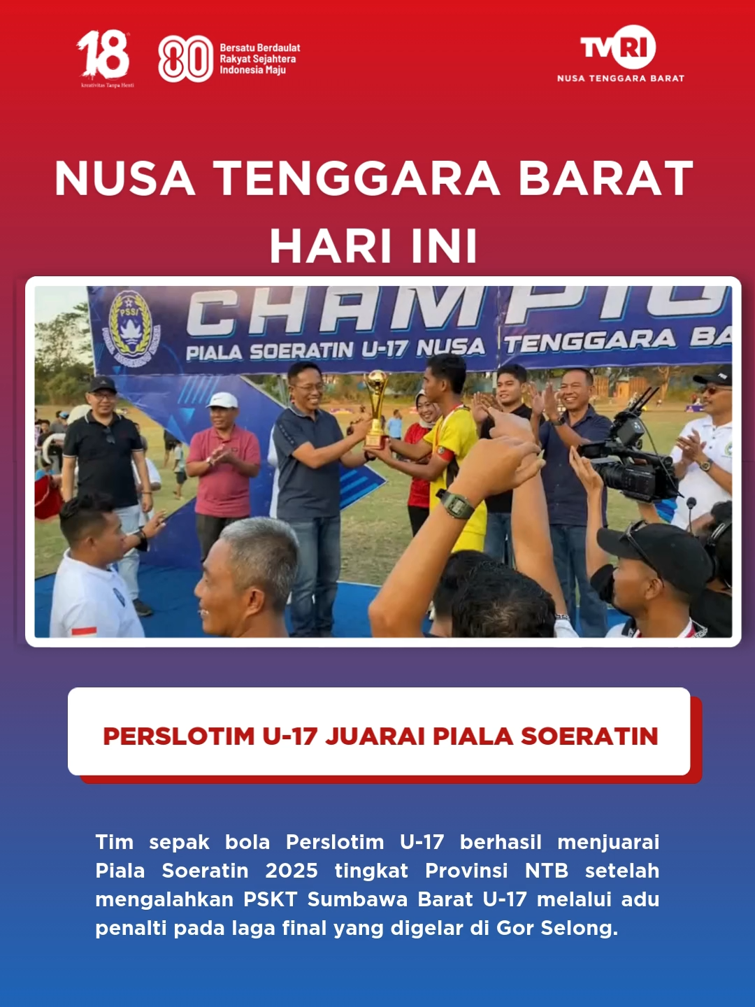 PERSLOTIM U-17 JUARAI PIALA SOERATIN #tvrintb #mediapemersatubangsa