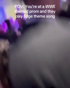 Lowkey the sing along would be great #WWE #edge #prom #fyp 
