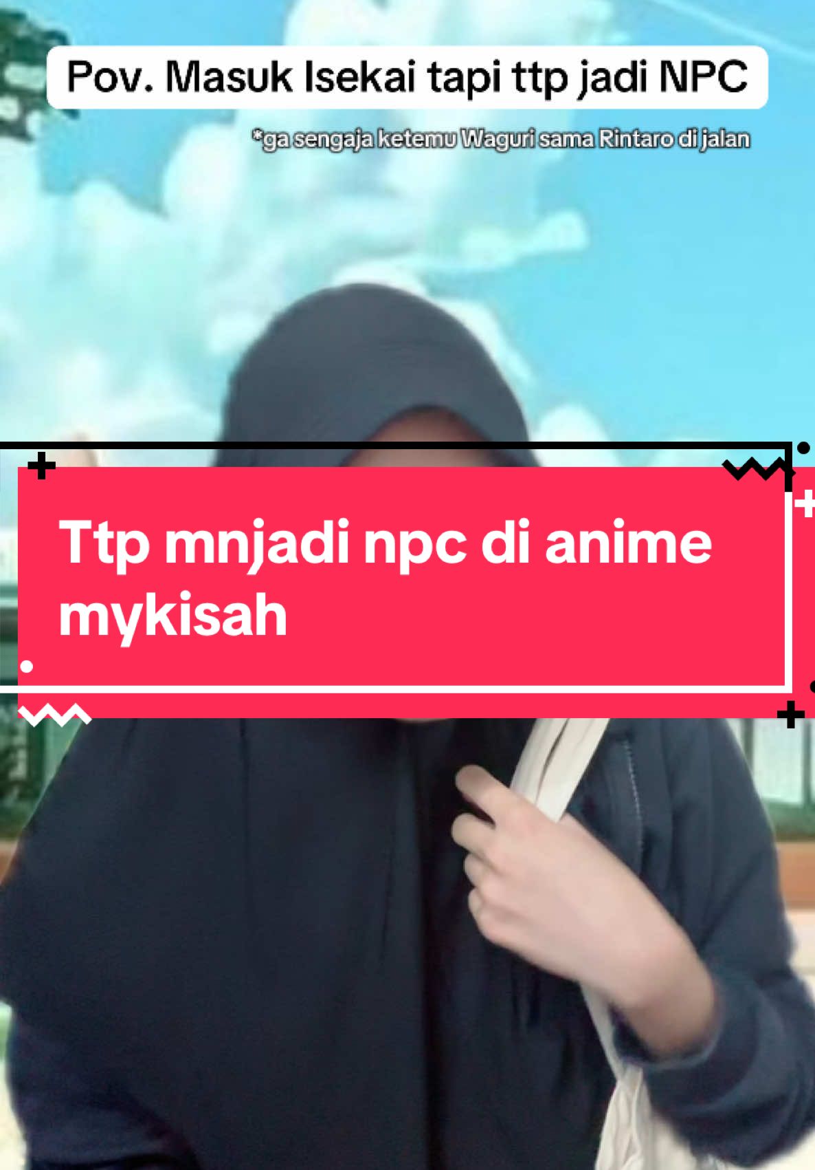 Masuk isekai pun gw ttp NPC 🥲🥲  #anime #wibu #weeb #weebtiktok #fyp #foryou #trend #xyzbca #foryoupage #waguri #wagurikaoruko #rintarou #mykisah #shouldbeme 