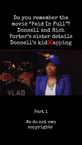 Do you remember the movie “Paid In Full”? Donnell and Rich Porter’s sister details Donnell’s kid❌apping Part 1 #dourememberthetime #fyp #jhoanduran #phillies #baseballupdates 