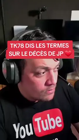 tk78 dis les termes sur le décès de jp #foryou #thekairi78 #fyp #pourtoi #tk78 