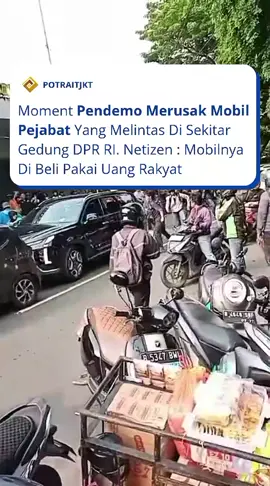 Beredar video di media sosial moment aksi demontrasi menolak kenaikan tunjungan gaji anggota DPR merusak mobil diduga milik pejabat yang melintas dibawah flyover Jalan Gerbang Pemuda, atau sekitar 500 meter dari gerbang DPR. Video tersebut pertama kali diunggah oleh akun TT/tempaid yang ditonton lebih dari 70 ribu orang. Dalam video berdurasi beberapa detik itu terlihat masa merusak mobil milik pejabat itu menggunakan bambu dan sontak menuai komentar oleh netizen 
