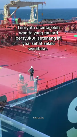 Ternyata dicintai oleh wanita yang tau arti bersyukur, setenang ini yaa, sehat selalu wanitaku. #pelautindonesia #pelautpunyacerita #fyppppppppppppppppppppppp 