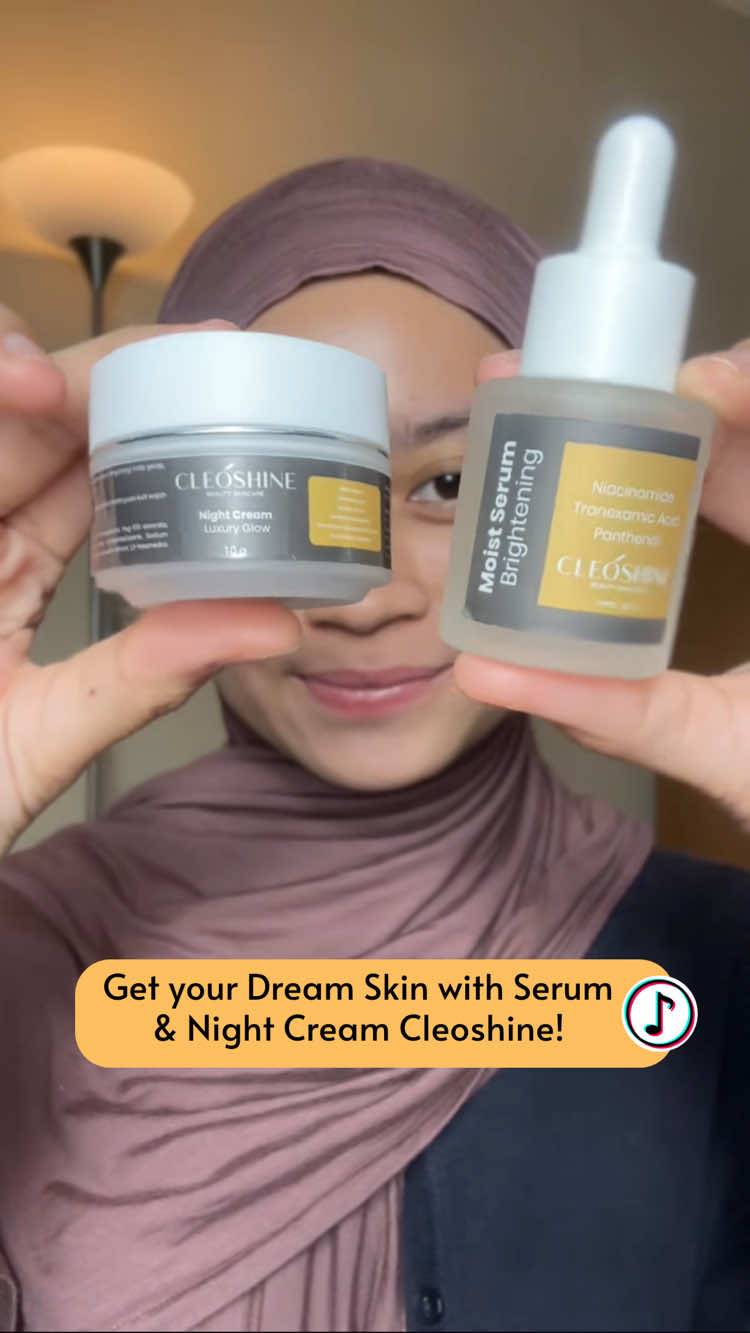 Get your dream skin with Serum & Night Cream Cleoshine!🤩 Gunakan Moist Serum Brightening dan Night Cream Luxury Glow dari Cleoshine setiap malam untuk hasil kulit yang bukan hanya lebih cerah, tapi juga terasa lebih halus, terlindungi skin barrier-nya, dan noda bekas jerawat pun tampak memudar 💖 Mulai rutinitas malam kamu sekarang dan bangun dengan kulit yang glowing, lembut, dan sehat tanpa perlu usaha ekstra di pagi hari ☀️✨ #CleoshineBeauty  #NightCream  #BrighteningSerum  #GlowingSkin  #AffordableSkincare   