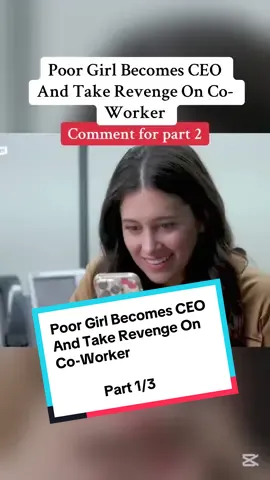 Part 1/3 #Poor Girl Becomes #CEO And Take Revenge On Co-Worker#usa🇺🇸 #office #homeless 