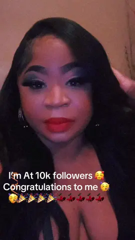 I’m At 10k Followers Congratulations to me 🥳🥳🥳🥳🎉🎉🎉🎉🎉💃🏾💃🏾💃🏾💃🏾💃🏾 #celebrating10kfollowers#Thankyou10k#viral#viralvideo