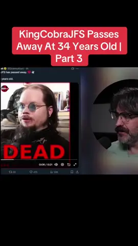 KingCobraJFS Passes Away At 34 Years Old | Part 3