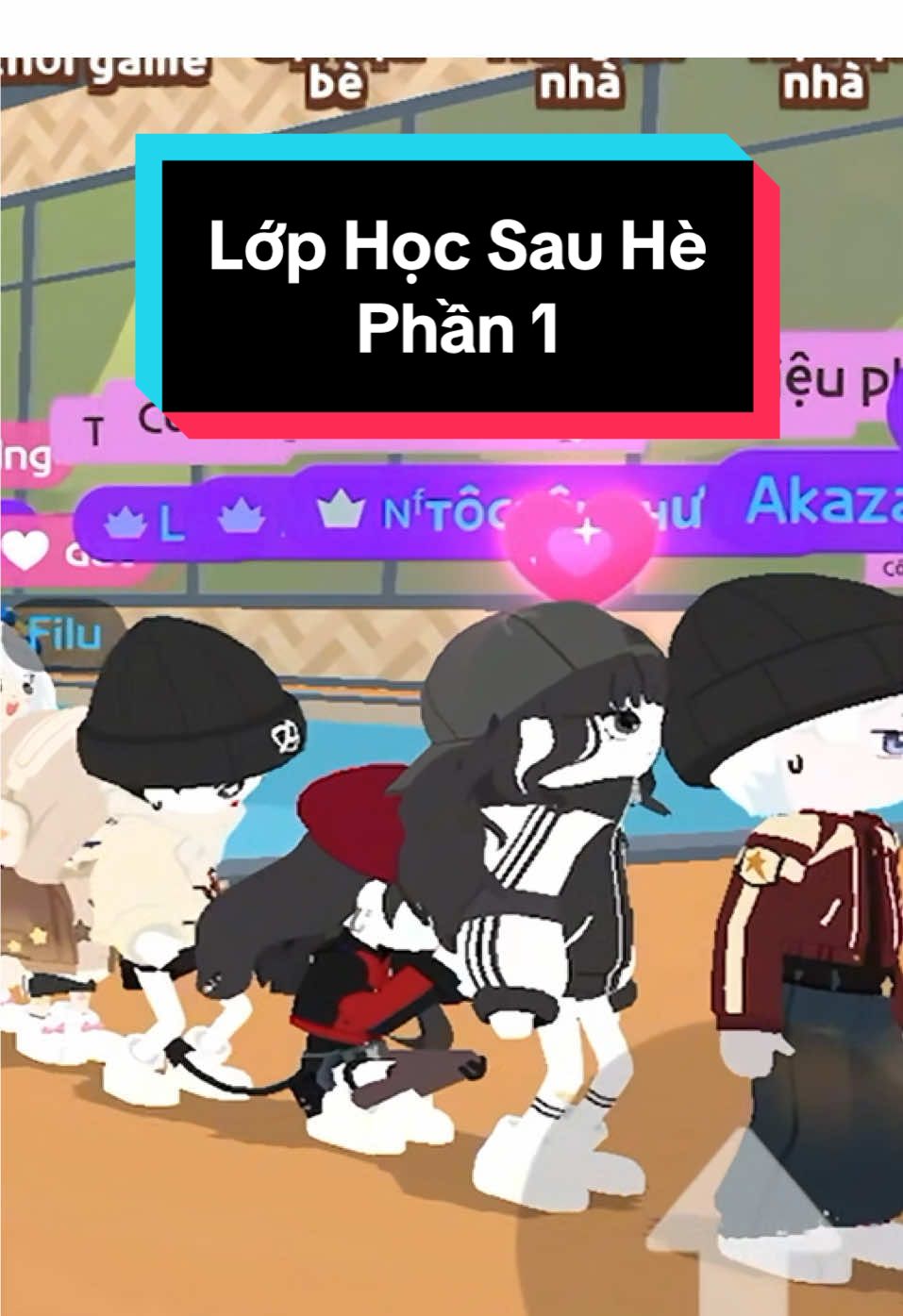 Phần 1 lớp học sau hè #playtogether #ptgcreator #playtogethervng #anhdaxanhomyeu #ptg0825 