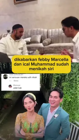 Dikabarkan febby dan ical muhammad menikah sirih  #fyp #jangkuanluas  #reelsfyp #trending #viral 