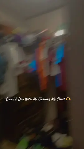 it took my forever to clean out my closet . 