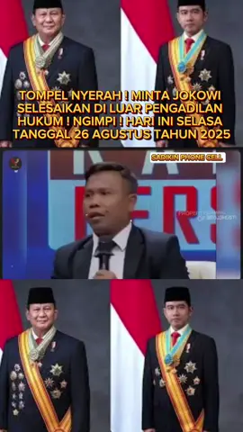 TOMPEL NYERAH! MINTA JOKOWI SELESAIKAN DI LUAR PENGADILAN HUKUM! NGIMPI! Kali ini Ahmad Qosinuddin alias TOMPEL, pengacara TPUA, ngajak Jokowi ‘damai di luar pengadilan’. Kedengarannya bijak? Nggak juga. Justru langkah ini bikin publik curiga kalau semua tuduhan itu cuma drama murahan tanpa bukti.Jokowi, ijazah Jokowi, ijazah Jokowi asli, ijazah Jokowi palsu, Ahmad Qosinuddin, TOMPEL, TPUA, TPUA Jokowi, berita politik Indonesia, fitnah Jokowi, politik Indonesia terbaru, drama politik, supremasi hukum, pengacara Jokowi, pengacara TOMPEL, kasus ijazah Jokowi, opini politik, berita terbaru hari ini, politik viral, berita viral politik #fypシ゚viral🖤tiktok #tiktokberita #beritaterkini #politik #fypp @hermansyah 
