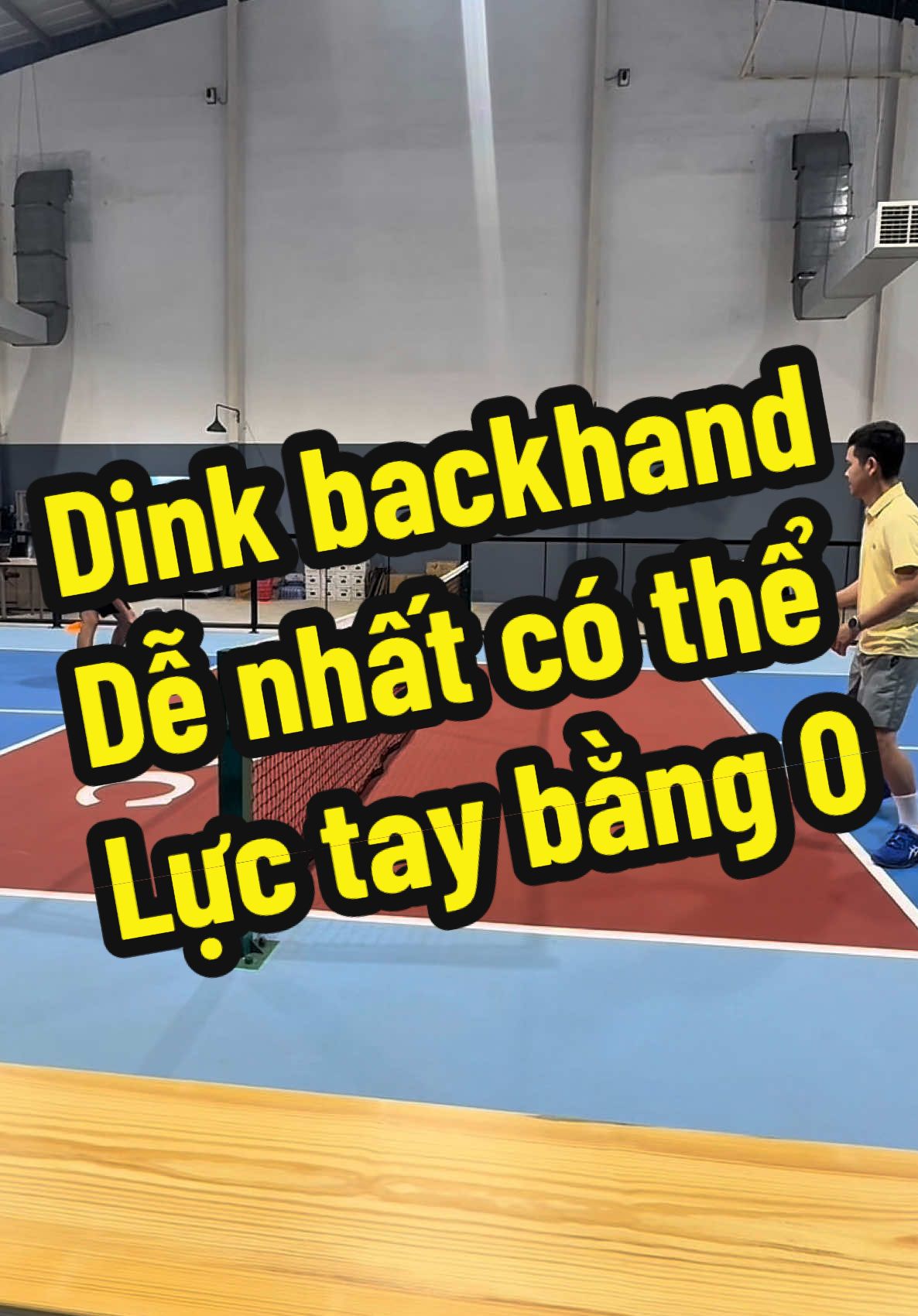 Dink backhand, Dễ nhất có thể, Lực tay bằng 0. Hiểu nguyên lý dink gần như không bị lỗi #ncyber #phuongphapncyber #pickleball 
