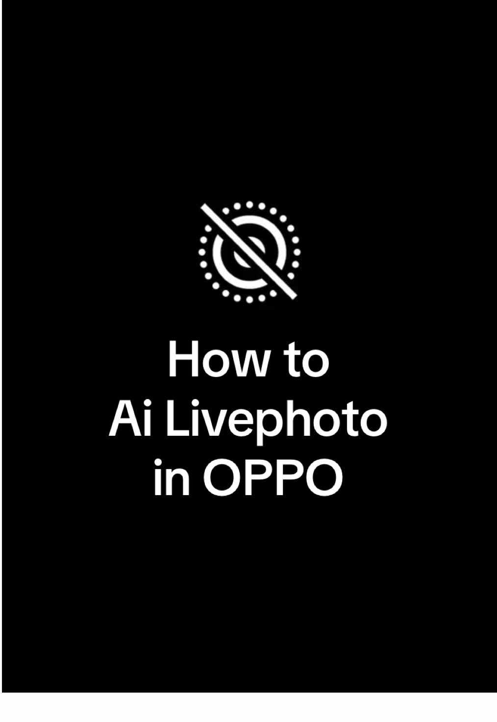 ไลฟ์โฟโต้ใน OPPO ทำยังไงมาดูกัน 👀 #หลุยส์โมบายบ้านกรูด #ไลฟ์โฟโต้ #livephoto 