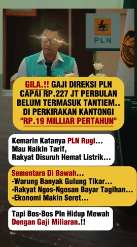Katanya Rugi, Kok Gaji Direksi Diluar Prediksi 😱😱#beritaviral #pejabat  #fyppppppppppppppppppppppp  #pln #indonesia 