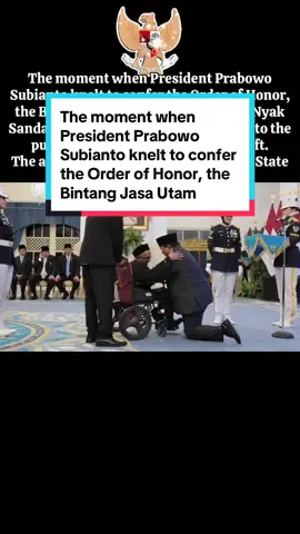 The moment when President Prabowo Subianto knelt to confer the Order of Honor, the Bintang Jasa Utama, on Teungku Nyak Sandang bin Lamudin, the contributor to the purchase of Indonesia's first aircraft. The award ceremony took place at the State Palace. #indonesiaarmy #prabowo #indonesia #australia #america @PRABOWO SUBIANTO @GERINDRA @gerindra @BRIN @Kementerian PERTAHANAN @Australia @China Southern @Special Force Malaysia 🇲🇾 @singapore armed forces @Belarussianarmy @العربية السعودية 