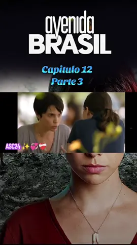 Capitulo 12 - Parte 3 #sigueme_para_mas_videos_asi #apoyotiktok #avenidabrasil #novelas 